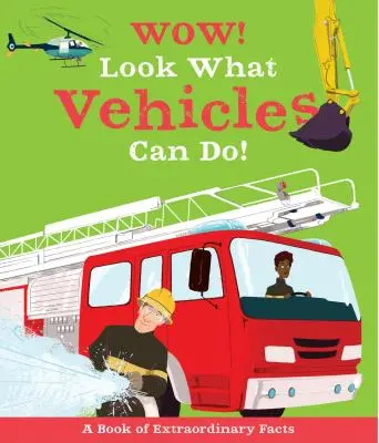 Wow! Podívejte se, co dokážou vozidla! - Wow! Look What Vehicles Can Do!