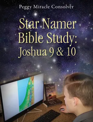 Biblická studie o názvech hvězd: Jozue 9 a 10 - Star Namer Bible Study: Joshua 9 & 10