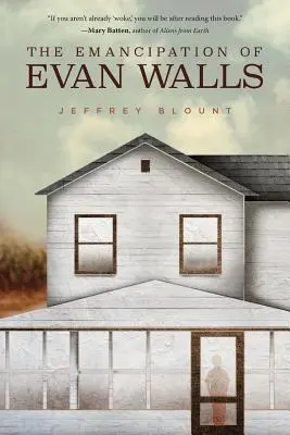 Emancipace Evana Wallsse (The Emancipation of Evan Walls) - The Emancipation of Evan Walls