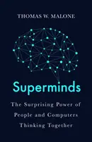 Supermysli - Jak hyperkonektivita mění způsob, jakým řešíme problémy - Superminds - How Hyperconnectivity is Changing the Way We Solve Problems