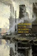 Hospodářské dějiny Evropy od roku 1700 - An Economic History of Europe Since 1700