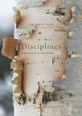 The Upper Room Disciplines 2022: Kniha každodenních pobožností - The Upper Room Disciplines 2022: A Book of Daily Devotions