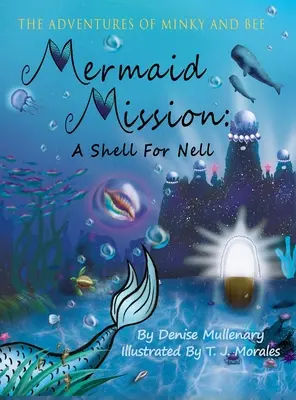 Mise mořské panny: Mušle pro Nell - Mermaid Mission: A Shell for Nell