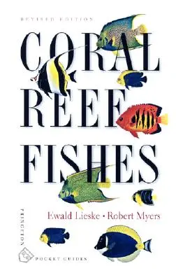 Korálové útesy: Ryby korálových útesů: Indopacifický a karibský oceán - Coral Reef Fishes: Indo-Pacific and Caribbean