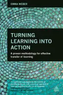 Proměna učení v akci: Osvědčená metodika pro efektivní přenos učení - Turning Learning Into Action: A Proven Methodology for Effective Transfer of Learning