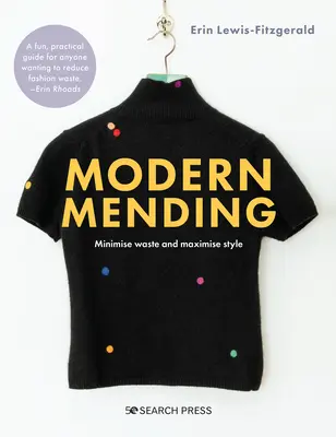 Moderní opravování: Jak minimalizovat plýtvání a maximalizovat styl? - Modern Mending: How to Minimize Waste and Maximize Style