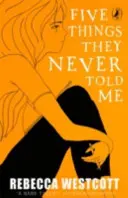 Pět věcí, které mi nikdy neřekli - Five Things They Never Told Me