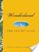 Říše divů: Alenčin zen - Wonderland: The Zen of Alice