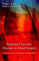 Regionální měření výsledků v chirurgii ruky - Regional Outcome Measure in Hand Surgery