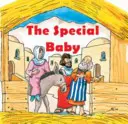 Zvláštní dítě - Ježíš - The Special Baby - Jesus