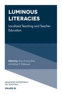 Luminous Literacies: Lokalizované vyučování a vzdělávání učitelů - Luminous Literacies: Localized Teaching and Teacher Education