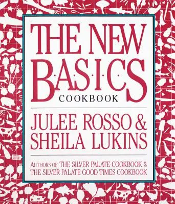 Nová kuchařka základů - The New Basics Cookbook