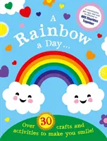 Duha na den...! Více než 30 aktivit a řemesel, které vám vykouzlí úsměv na tváři - Rainbow a Day...! Over 30 activities and crafts to make you smile