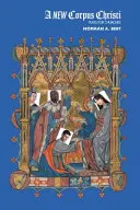 Nové Boží tělo; hry pro kostely - A New Corpus Christi; Plays for Churches