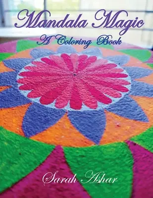 Magické omalovánky mandal - Mandala Magic Coloring Book