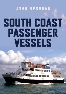 Osobní lodě na jižním pobřeží - South Coast Passenger Vessels