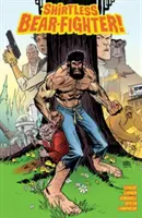 Medvědí bojovník bez košile 1. díl - Shirtless Bear-Fighter Volume 1