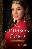 Karmínová šňůra: Příběh Rahab - The Crimson Cord: Rahab's Story