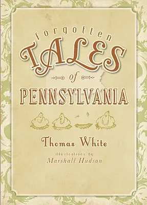 Zapomenuté příběhy Pensylvánie - Forgotten Tales of Pennsylvania