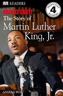 DK Readers L4: Konečně svobodní: Příběh Martina Luthera Kinga ml. - DK Readers L4: Free at Last: The Story of Martin Luther King, Jr.