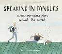 Mluvení v jazycích - Zvláštní projevy z celého světa - Speaking in Tongues - Curious Expressions from Around the World