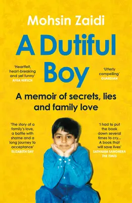 Poslušný chlapec: Chlapecký chlapec: Vzpomínky na tajemství, lži a rodinnou lásku - A Dutiful Boy: A Memoir of Secrets, Lies and Family Love