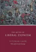 Mýty liberálního sionismu - The Myths of Liberal Zionism