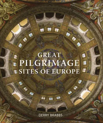 Velká poutní místa Evropy - Great Pilgrimage Sites of Europe