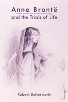 Anne Brontová a životní zkoušky - Anne Bront and the Trials of Life