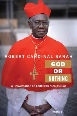 Bůh nebo nic: Rozhovor o víře - God or Nothing: A Conversation on Faith