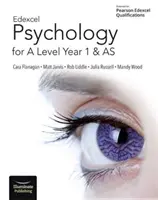 Edexcel Psychology for A Level Year 1 a AS: Student Book - Edexcel Psychology for A Level Year 1 and AS: Student Book