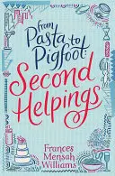 Od těstovin k prasečím nožičkám: Druhá pomoc - From Pasta to Pigfoot: Second Helpings