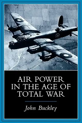 Vzdušná síla ve věku totální války - Air Power in the Age of Total War