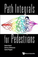 Integrály cest pro chodce - Path Integrals for Pedestrians