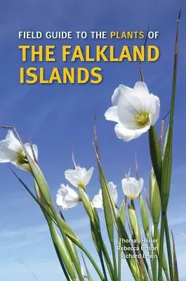 Terénní průvodce rostlinami Falklandských ostrovů - Field Guide to the Plants of the Falkland Islands