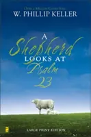 Pastýř se dívá na Žalm 23 - A Shepherd Looks at Psalm 23