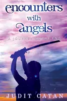 Setkání s anděly: Cesta na konec - Encounter with Angels: A Journey to the End