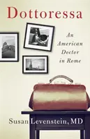 Dottoressa: Americký lékař v Římě - Dottoressa: An American Doctor in Rome