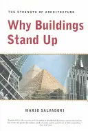 Proč budovy stojí: Síla architektury - Why Buildings Stand Up: The Strength of Architecture