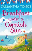 Snídaně pod cornwallským sluncem - Breakfast Under A Cornish Sun