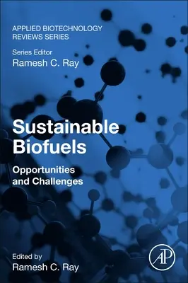 Udržitelná biopaliva: Příležitosti a výzvy - Sustainable Biofuels: Opportunities and Challenges