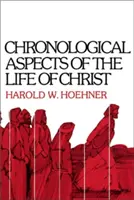 Chronologické aspekty Kristova života - Chronological Aspects of the Life of Christ