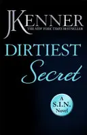 Nejšpinavější tajemství: Nejšpinavější 1 (Stark/S.I.N.) - Dirtiest Secret: Dirtiest 1 (Stark/S.I.N.)