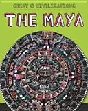 Velké civilizace: Mayové - nejslavnější civilizace světa - Great Civilisations: The Maya