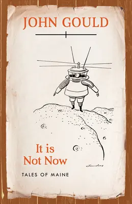 It is Not Now: Příběhy z Maine - It is Not Now: Tales of Maine