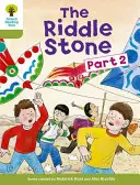 Oxford Reading Tree: Úroveň 7: Další příběhy B: Kámen hádanek, část druhá - Oxford Reading Tree: Level 7: More Stories B: The Riddle Stone Part Two