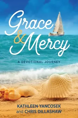 Milost a milosrdenství: Milosrdenství: zbožná cesta - Grace & Mercy: A Devotional Journey