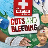 Řezné rány a krvácení - Cuts and Bleeding
