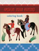 Omalovánky amerických indiánských obrazů - American Indian Paintings Coloring Book