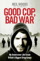 Hodný policajt, zlá válka - Good Cop, Bad War